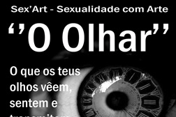 Sex'art - Sexualidade com arte "O olhar"