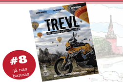 TREVL - a edição número 8 da revista que anda de moto pelo mundo já está nas bancas.
