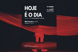 Espetáculo "Hoje é o dia" apresentado hoje e amanhã na mala voadora  - Com encenação de Pedro Miguel Dias