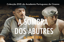 Academia Portuguesa de Cinema celebra 20º aniversário de “A Sombra dos Abutres” com lançamento em DVD