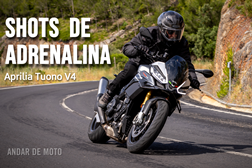 Teste Aprilia Tuono V4 - Shots de adrenalina