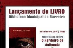 Apresentação do livro "O Herdeiro de Antioquia" na Biblioteca Municipal do Barreiro