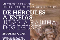 Mitologia Clássica no Palácio Chiado - Visita guiada - De Hércules a Eneias: Juno, a Rainha dos Deuses