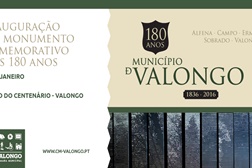 Inauguração do monumento comemorativo dos 180 Anos do Concelho de Valongo