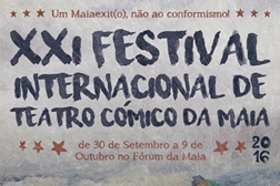 XXI Festival Internacional de Teatro Cómico da Maia