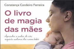 Novidades Livros: "O Livro de Magia das Mães" de Constança Cordeiro Ferreira