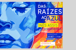 “Das raízes ao azul”, o regresso às origens em exposição intimista - Inauguração a 13 de Setembro