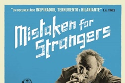 Mistaken for Strangers