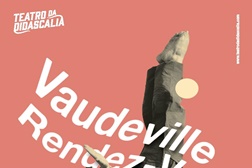 Vaudeville Rendez-Vous estreia três coproduções na edição de 2018