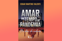 Amar em Tempo de Pandemia - No Dia do Adeus de Edgar Martins Valente - Novidade, Junho de 2024
