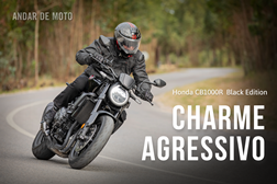 Teste Honda CB1000R Black Edition - Charme agressivo