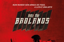 AMC estreia em exclusivo nova produção original "Into the Badlands"