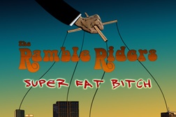 Novo álbum "Super Fat Bitch" dos The Ramble Riders 