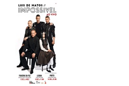 Nova edição do Luis de Matos IMPOSSÍVEL Ao Vivo anuncia datas e elenco - Durante seis semanas na Figueira da Foz, Lisboa e Porto