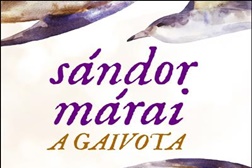 Novidades Livros: "A Gaivota" de Sándor Márai