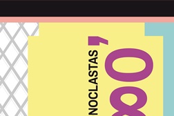 Exposição "Os Iconoclastas Anos 80" no MUDE de 22 de Maio a 31 de Agosto de 2014