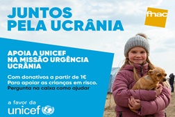 FNAC junta-se à UNICEF para apoiar a situação de emergência na Ucrânia