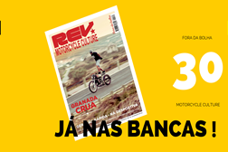 REV - a edição número 30 da Revista de Motorcycle Culture já está nas bancas.