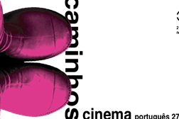 Festival Caminhos do Cinema Português - Call For Movies - Inscrições até 25 de Setembro