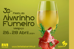 Melgaço celebra 30ª edição  da Festa do Alvarinho e do Fumeiro - De 26 a 28 de abril