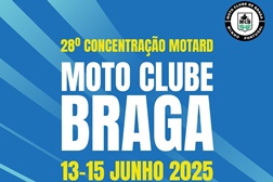 28.ª Concentração do Moto Clube de Braga, 13 a 15 de junho