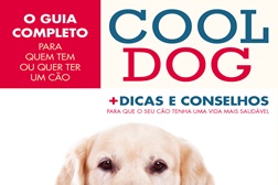 "Cool Dog" – Um guia completo para quem tem ou quer ter um cão