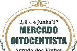 Mercado Oitocentista 2017 - Arruda dos Vinhos