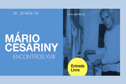 Mário Cesariny - Encontros XVIII no Centro Português do Surrealismo - Dias 22 e 23 de novembro de 2024 na Fundação Cupertino de Miranda 