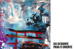 Apresentação do livro “Do Ocidente para o Oriente” pinturas de Natália Gromicho