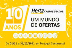 Hertz Carros Usados comemora 10 anos com campanha especial - Em Novembro e Dezembro de 2021
