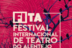Em março há FITA - Festival Internacional de Teatro do Alentejo