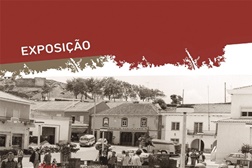 Exposição "O Município de Odemira na Revolução de Abril"
