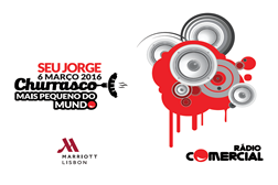 Rádio Comercial e Lisbon Marriott Hotel recebem Seu Jorge em “Churrasco” Exclusivo
