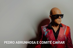 Pedro Abrunhosa & Comité Caviar sobem ao palco do Casino Espinho  - A 18 de outubro