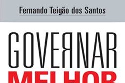 Novidades Livros: "Governar Melhor" de Fernando Teigão dos Santos