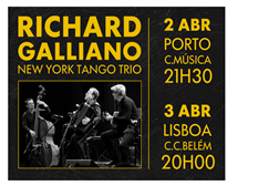 Espetáculo Richard Galliano em New York Tango Trio no Porto e Lisboa  - Dia 2 (C. Música) e 3 de Abril (C.C. Belém)