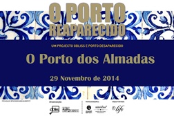 Porto Reaparecido - O Porto dos Almadas