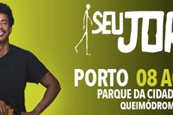 Seu Jorge ao Vivo no Porto - 8 de Agosto, Parque da Cidade do Porto - Queimódromo
