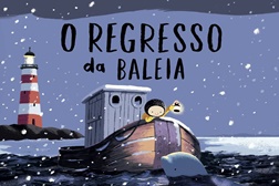 Novidades Livros: "O Regresso da Baleia" de Benji Davies