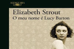 Novidades Livros: "O Meu Nome é Lucy Barton" de Elizabeth Strout