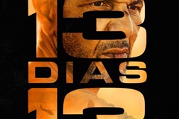 13 Dias, 13 Noites - Estreia a 14 de Maio