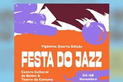 FESTA DO JAZZ | 24.ª edição Abertura com concertos internacionais e homenagem a John Coltrane - De 4 a 8 de novembro no  Centro Cultural de Belém e Teatro da Comuna