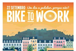 Bike to Work Day - De Bicicleta para o Trabalho - 22 de Setembro - Inscrições até 18 de Setembro