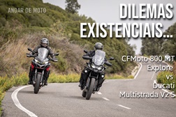 Contraponto CFMoto 800 MT Explore vs Ducati Multistrada V2 S - Dilemas existenciais