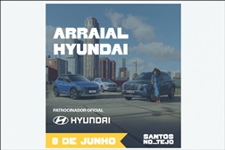 Hyundai vai estar nos Santos no Tejo - Evento decorre de 1 a 12 de junho na Doca da Marinha