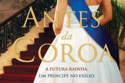 Novidade: "Antes da Coroa" - A cativante história de amor entre a Rainha Isabel II e o Príncipe Filipe