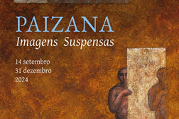 «Paizana: imagens suspensas»: retrospetiva de um pintor singular  - Até 31 de Dezembro no Centro de Arqueologia e Artes de Beja