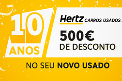 Hertz Carros Usados comemora 10 anos com campanha especial na Madeira  - Entre os dias 28 e 31 de outubro 2021