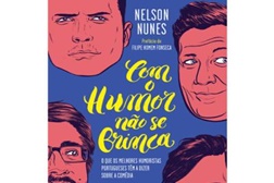 Novidades Livros: "Com o Humor Não se Brinca" Nelson Nunes