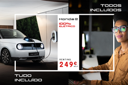 Honda e disponível com uma solução de renting com tudo incluído - Valor mensal de 249€ mês com tudo incluído